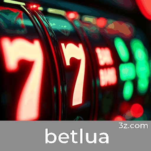 betlua: O Melhor Cassino e Plataforma de Apostas